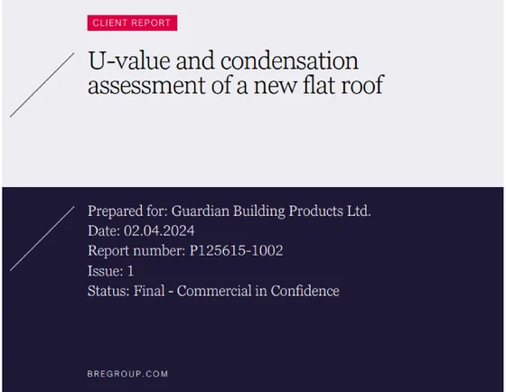 Cover of BRE client report P125615-1002, "U-value and condensation assessment of a new flat roof", prepared for Guardian Building Products Ltd, dated 2 April 2024, issue 1, final.